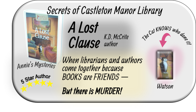 A Lost Clause -- K.D. McCrite author, murder and romance in old mansion library