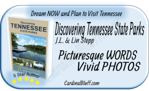 Discovering Tennessee State Parks, Travel Guide, J.L. & Lin Stepp, authors