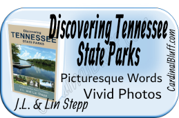 Discovering Tennessee State Parks, Travel Guide written by J.L. and LiIn Stepp