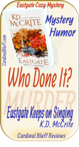 K.D. McCrite author of Eastgate Keeps on Singing, Eastgate Cozy Mysteries