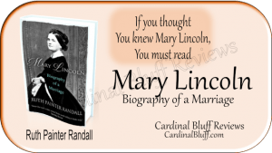 Extensive biography of Mary Lincoln and her family