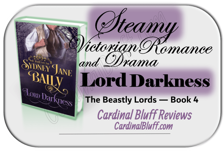 Lord Darkness, Sydney Jane Baily. Victorian Romance involved traumatic blindness