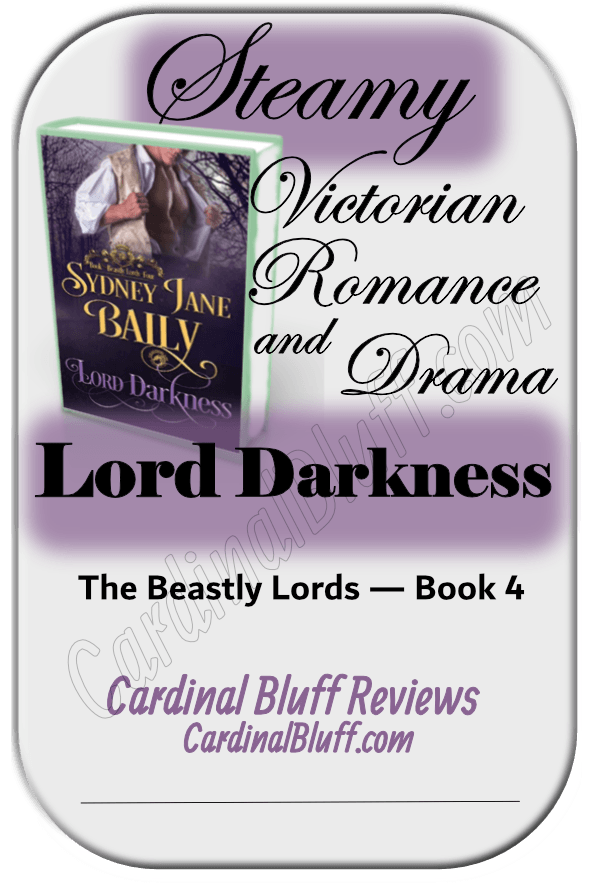 Lord Darkness, Sydney Jane Baily, Victorian Romance featuring traumatic blindness.