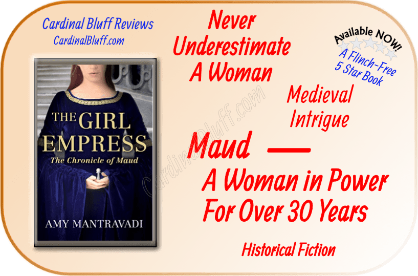 The Girl Empress - Chronicle of Maud, Amy Mantravadi