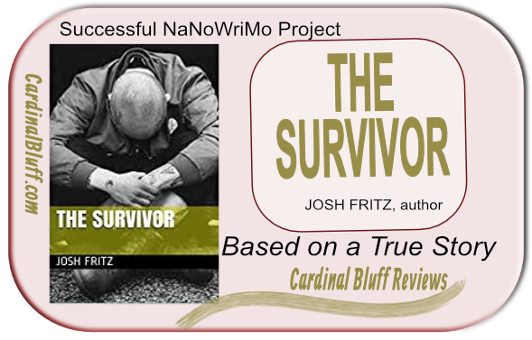 The Survivor , author Josh Fritztells a tale of women who abuse spouses, plus addiction all around. 