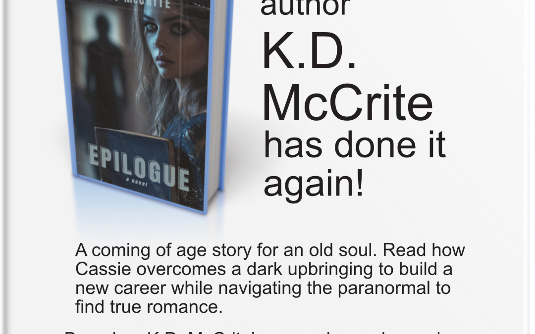 Epilogue – K.D. McCrite, Author